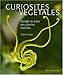 CURIOSITES VEGETALES - VOYAGE AU PAYS DES PLANTES INSOLITES (ROUERGUE BX LIVRES) by 