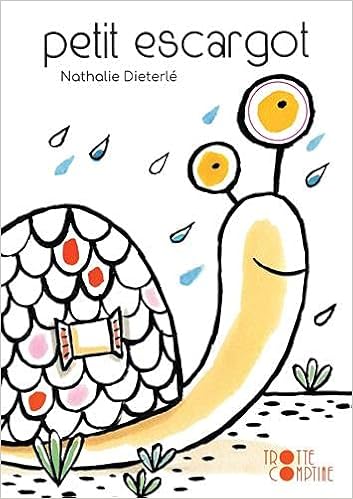 Petit Escargot Les Tout Cartons Petite Enfance Dieterle Nathalie Dieterle Nathalie Amazon Com Books