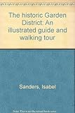 Front cover for the book THE HISTORIC GARDEN DISTRICT - An Illustrated Guide and Walking Tour. by Isabel Sanders