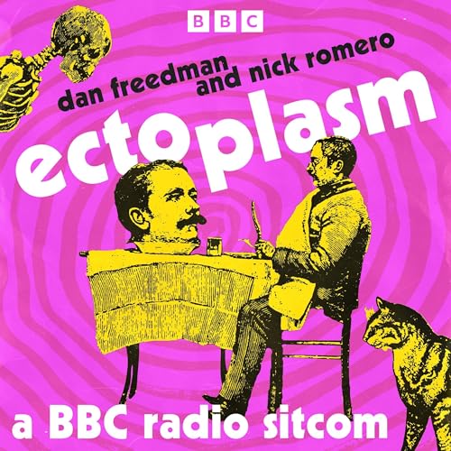 Ectoplasm: A BBC Radio Sitcom