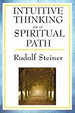 "Intuitive Thinking as a Spiritual Path" av Rudolf Steiner