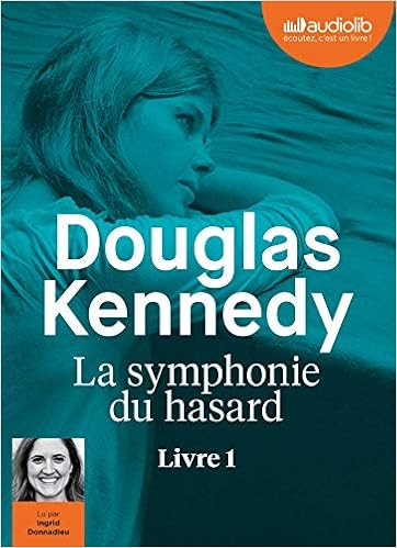 Amazon Fr La Symphonie Du Hasard Livre Audio 1 Cd Mp3 Kennedy Douglas Donnadieu Ingrid Royer Chloe Livres Amazon Fr La Symphonie Du Hasard Livre Audio 1 Cd Mp3 Kennedy Douglas Donnadieu Ingrid Royer Chloe Livres