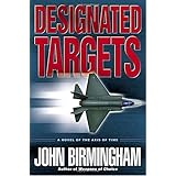 Designated Targets (The Axis of Time Trilogy, Book 2)