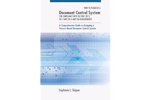 How to Establish a Document Control System for Compliance with ISO 9001:2015, ISO 13485:2016, and FDA Requirements: A Compreh