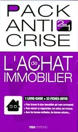 Pack anti crise de l'achat immobilier