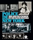 Police de New York: 200 ans de crimes et de faits divers by 