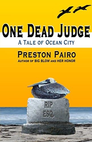 One Dead Judge: A Tale of Ocean City (Ocean City Mysteries Book 2)