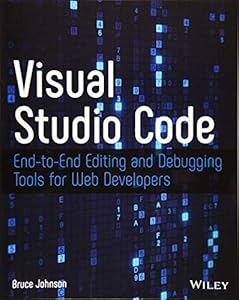 Visual Studio Code: End-to-End Editing and Debugging Tools for Web Developers book cover