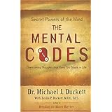 The Mental Codes: Overcoming Thoughts that Keep You Stuck in Life