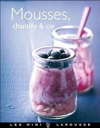 Mousses, chantilly & Cie