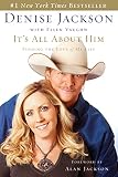 It's All About Him: Finding the Love of My Life by