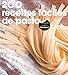 200 recettes faciles de pasta by