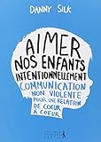 Aimer nos enfants intentionnellement by