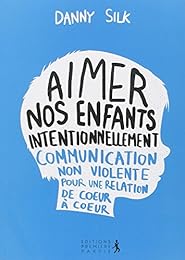 Aimer nos enfants intentionnellement