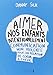 Aimer nos enfants intentionnellement by