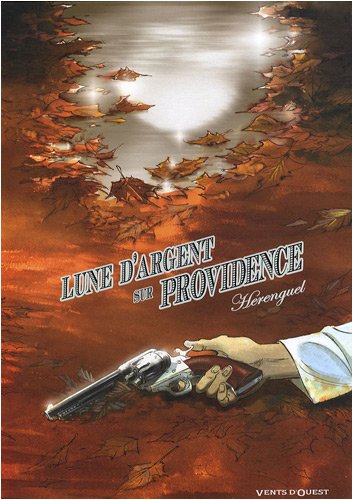 Lune d'argent sur providence : Coffret Lune d'argent sur providence 2 tomes ; Tome 1, Les enfants de by ERIC HERENGUEL