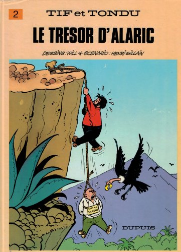 Tif et Tondu, tome 2 : Le Trésor d'Alaric by (Album)