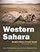 Western Sahara: War, Nationalism, and Conflict Irresolution (Syracuse Studies on Peace and Conflict Resolution)