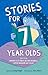 Stories for 7 Year Olds