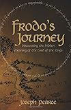 Frodo's Journey: Discover the Hidden Meaning of The Lord of the Rings