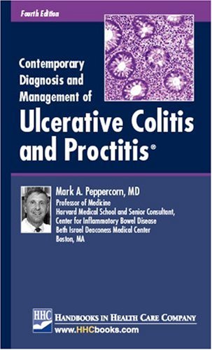 Contemporary Diagnosis and Management of Ulcerative Colitis and Proctitis