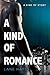 A Kind of Romance (A Kind of Stories Book 2)