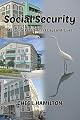 Social Security: My Topical Reflections - Essays and Issues