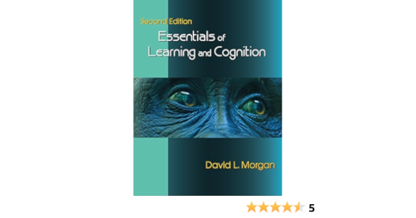 Amazon Com Essentials Of Learning And Cognition Second Edition 9781478630227 David L Morgan Books