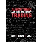 Algorithmic and High-Frequency Trading (Mathematics, Finance and Risk)