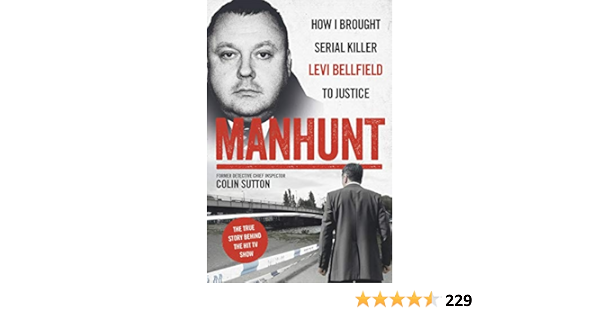 manhunt the true story behind the hit tv drama about levi bellfield and the murder of milly dowler by sutton colin amazon ae manhunt the true story behind the hit tv drama about levi bellfield and the murder of milly dowler by sutton colin amazon ae