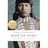 Black Elk Speaks: The Complete Edition