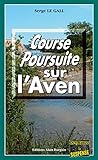 Image de Course-poursuite sur l'Aven: Une enquête du commissaire Landowski (Enquêtes & Suspense) (French Edition)
