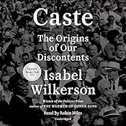 Caste (Oprah's Book Club): The Origins of Our Discont