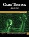 Game Testing: All in One by Charles P. Schultz, Robert Denton Bryant