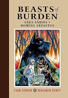 Beasts of Burden - Cães Sábios e Homens Nefastos