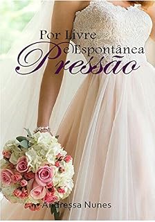 Livro Por Livre e Espontênea Pressão