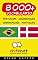 Livro 8000+ Português - Dinamarquês Dinamarquês - Português Vocabulário (Bate-papo Mundial)