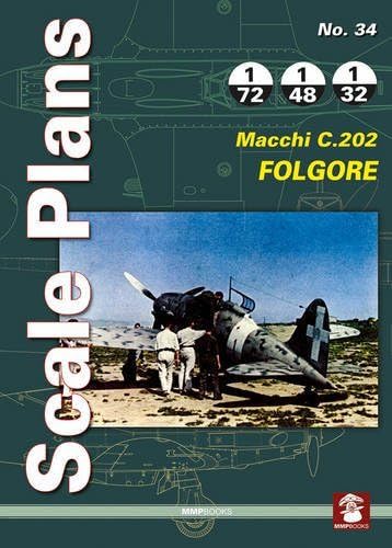 Macchi C.202 Folgore (Scale Plans) Paperback โ August 5, 2016