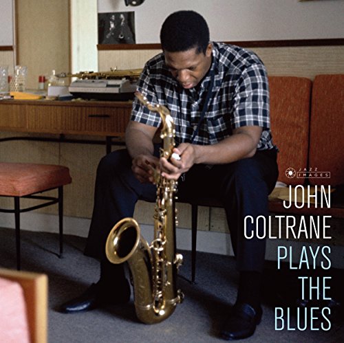 Album Art for Plays The Blues (Cover Photo By Jean-Pierre Leloir/Gatefold 180G Edition) by John Coltrane