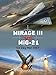 Mirage III vs MiG-21: Six Day War 1967 (Duel, 28)