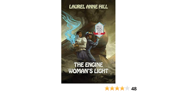Amazon Com The Engine Woman S Light Ebook Hill Laurel Anne Kindle Store