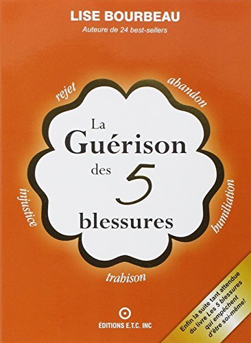 La Gu??rison des 5 blessures by Lise Bourbeau (2015-03-31)