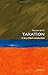 Taxation: A Very Short Introduction (Very Short Introductions)