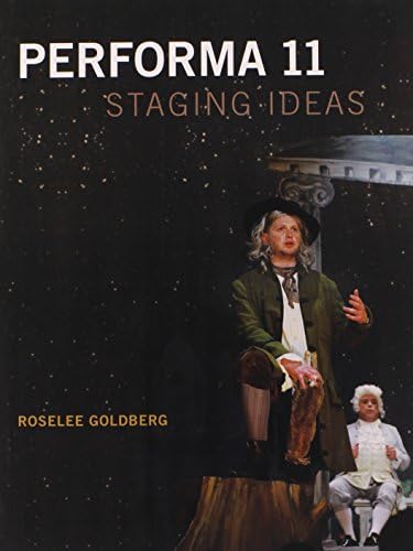 Performa 11: Staging Ideas