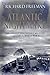 Atlantic Nightmare: The longest military campaign in World War II