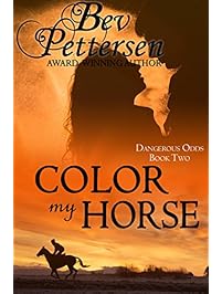 COLOR MY HORSE (Dangerous Odds Book 2)