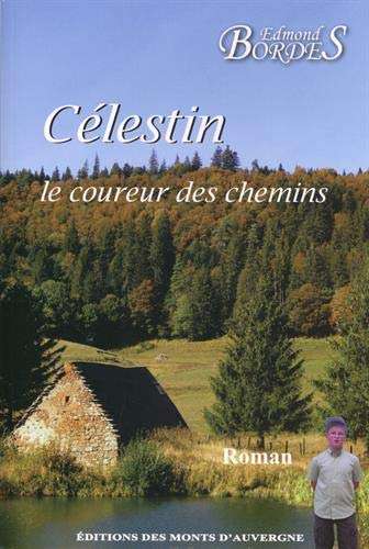 Célestin, le coureur des chemins