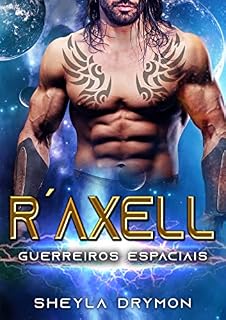 Livro R´AXELL: GUERREIROS ESPACIAIS