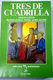 Image de Tres de cuadrilla (Coleccion La Tauromaquia) (Spanish Edition)