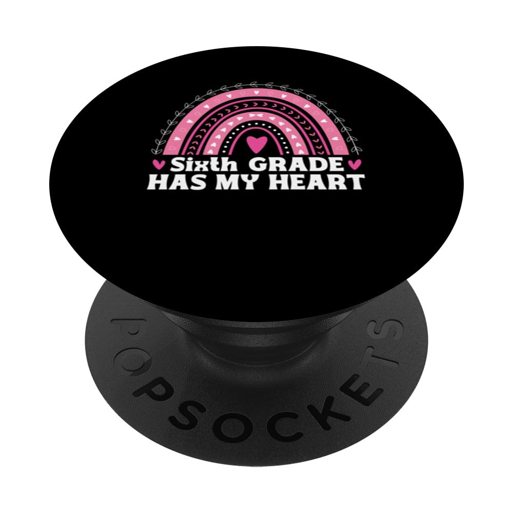6th Grade Has My Heart Rainbow Valentines Day Teacher PopSockets Swappable PopGrip